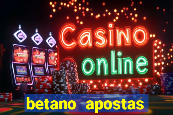 betano apostas online app