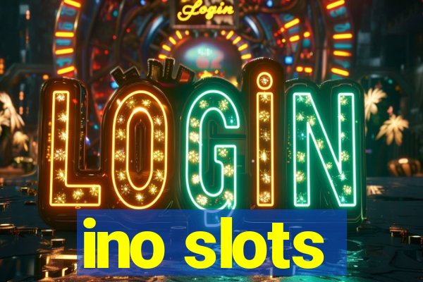 ino slots