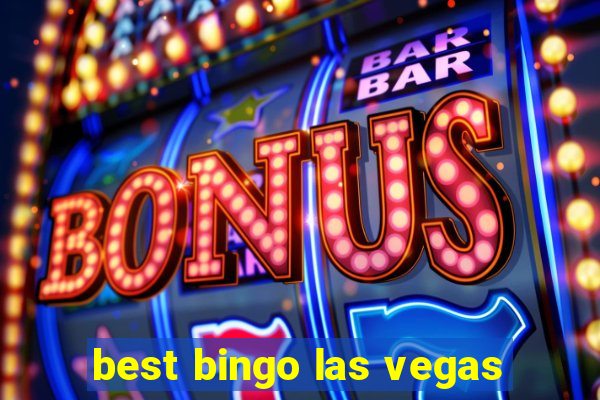 best bingo las vegas