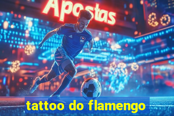 tattoo do flamengo