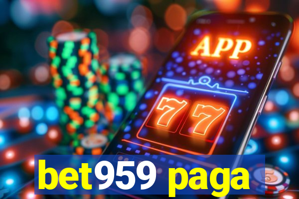 bet959 paga