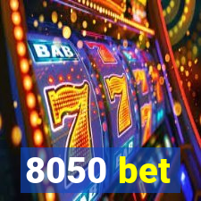 8050 bet