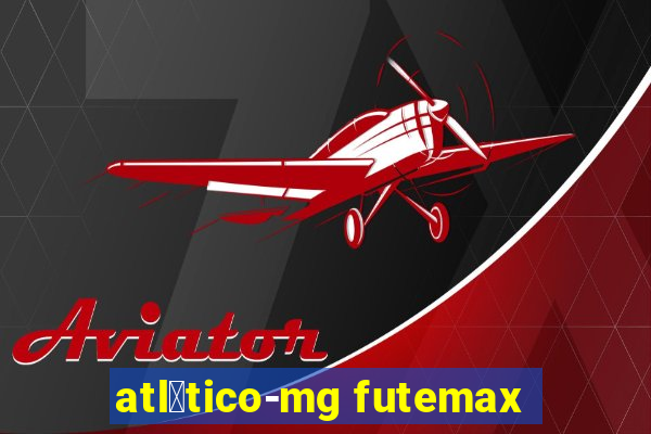 atl茅tico-mg futemax