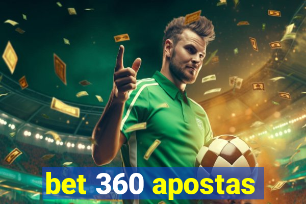 bet 360 apostas