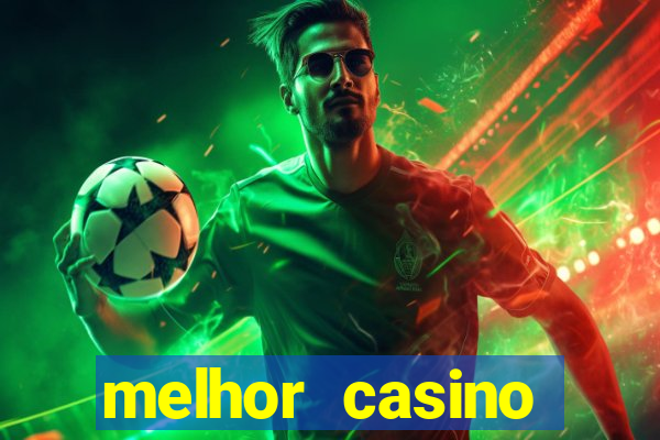 melhor casino online do brasil