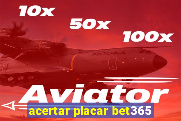 acertar placar bet365