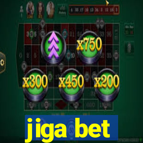 jiga bet