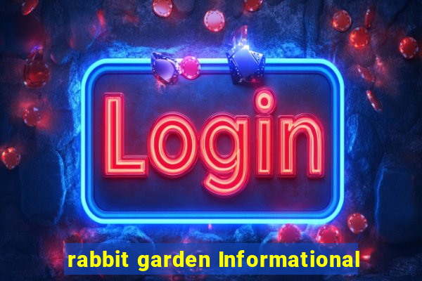 rabbit garden Informational