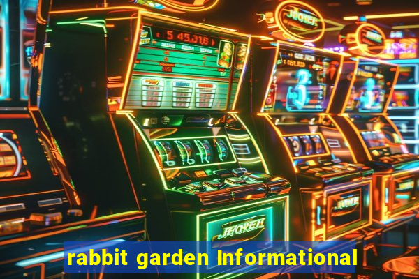 rabbit garden Informational