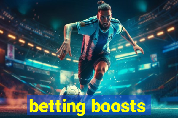 betting boosts