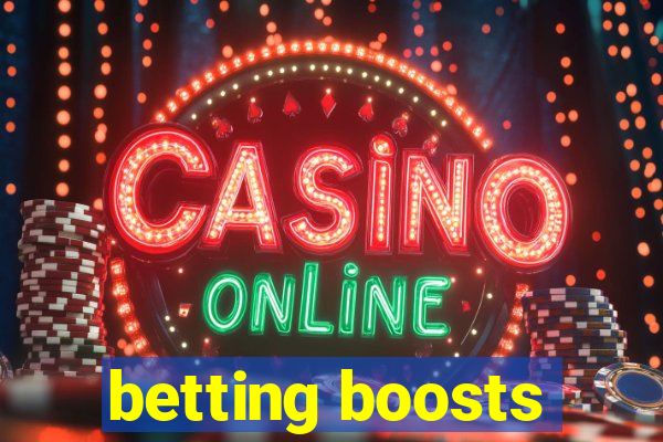 betting boosts