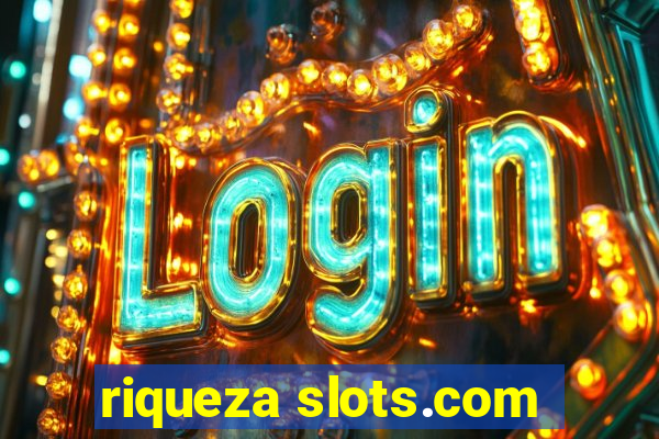 riqueza slots.com