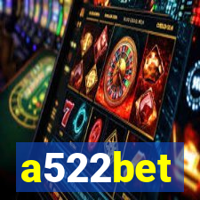 a522bet