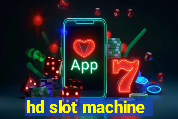 hd slot machine