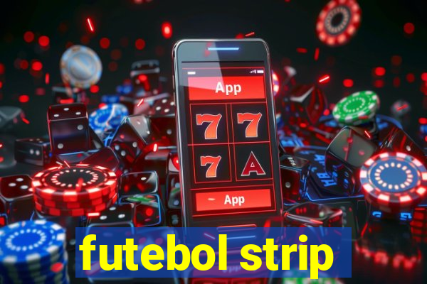 futebol strip