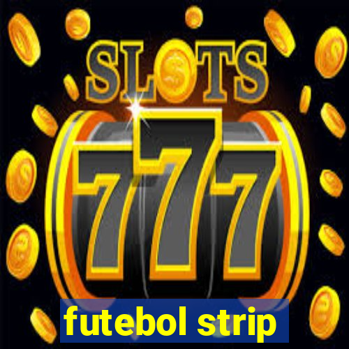 futebol strip