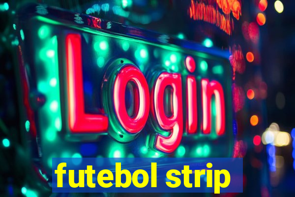 futebol strip