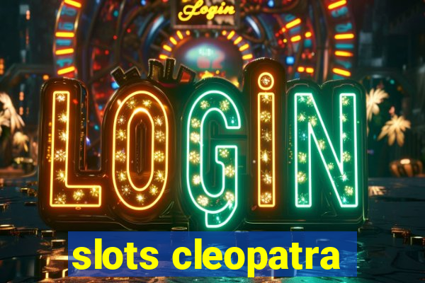 slots cleopatra