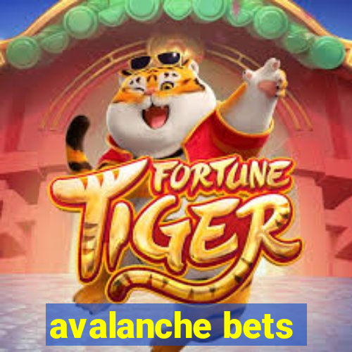 avalanche bets