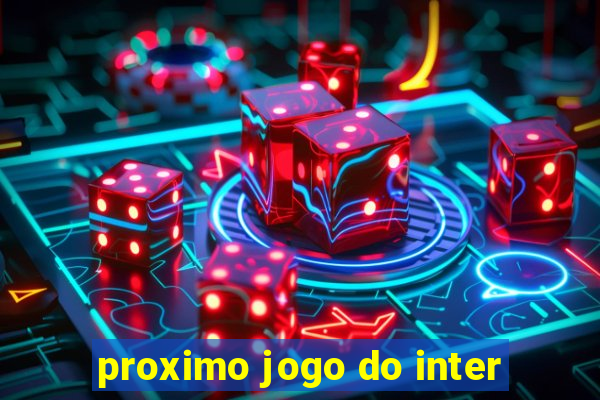 proximo jogo do inter