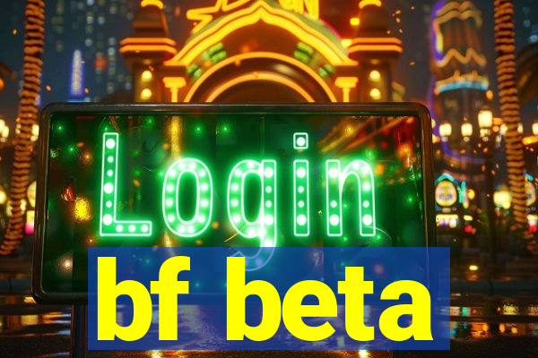 bf beta