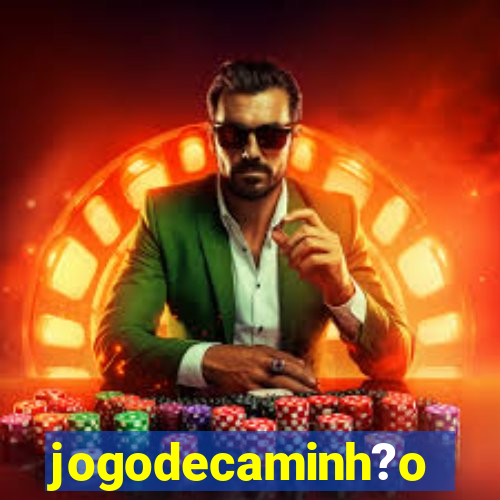 jogodecaminh?o