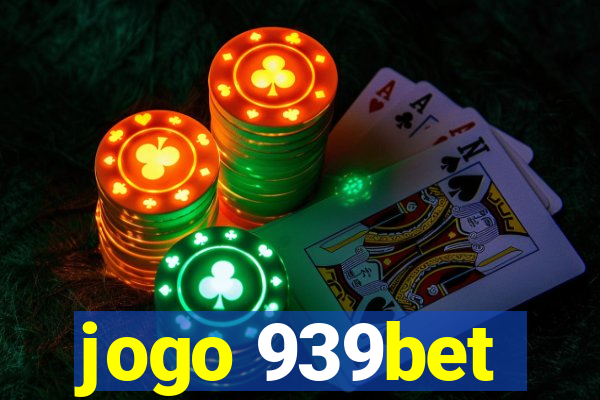 jogo 939bet