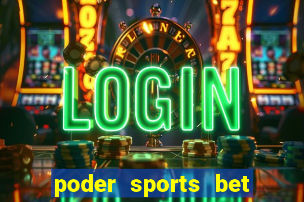 poder sports bet é confiável