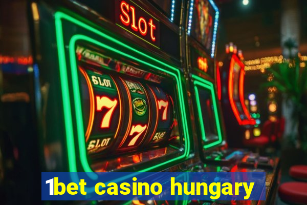 1bet casino hungary