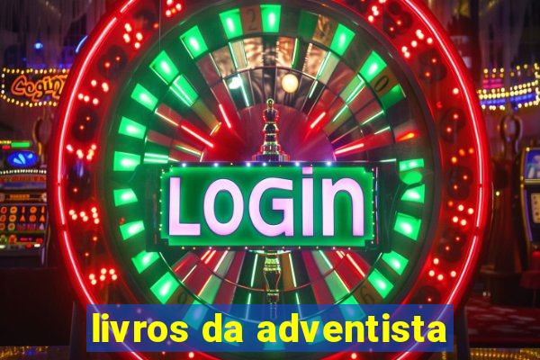 livros da adventista