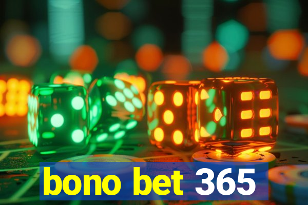 bono bet 365