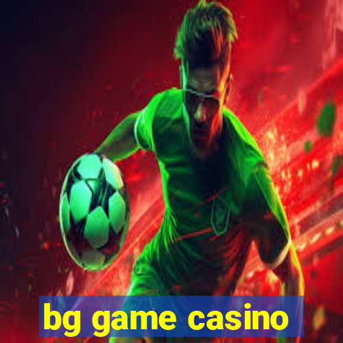 bg game casino