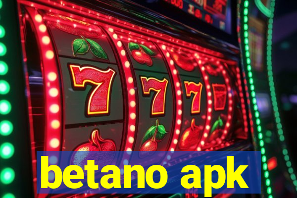 betano apk