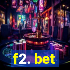 f2. bet