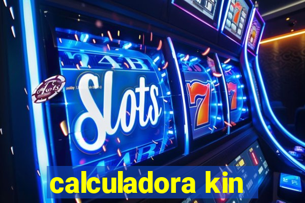 calculadora kin