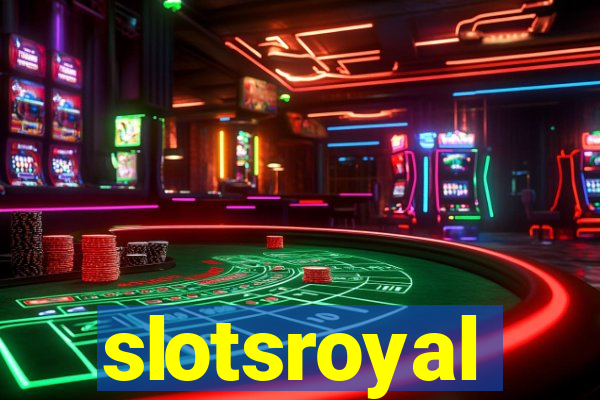 slotsroyal