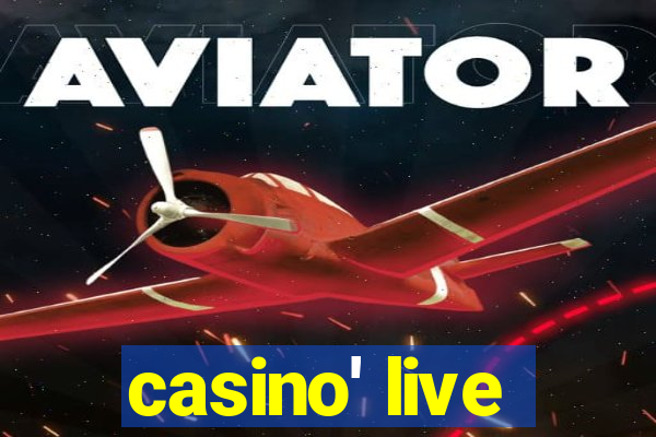 casino' live