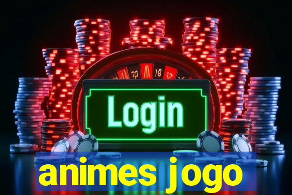 animes jogo