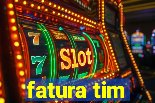 fatura tim