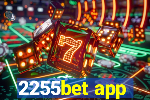 2255bet app