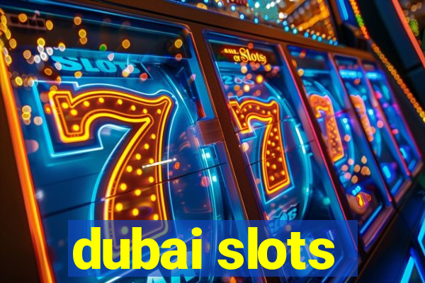 dubai slots