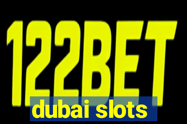 dubai slots