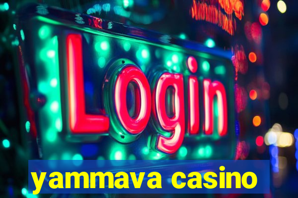 yammava casino