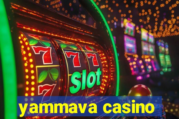 yammava casino