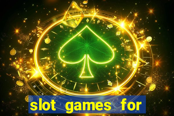 slot games for free no download