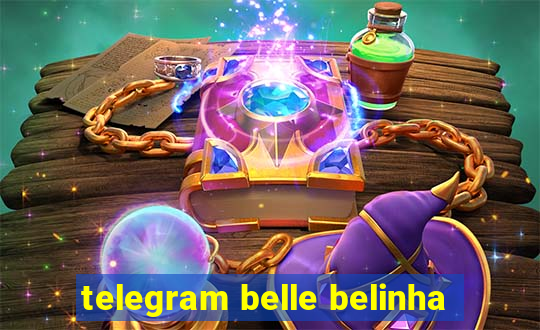 telegram belle belinha