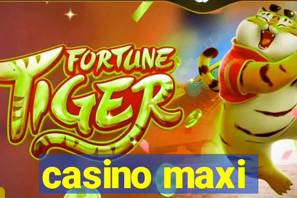 casino maxi