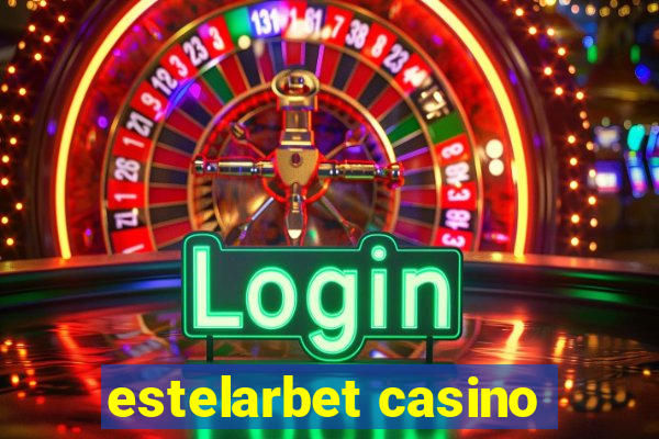 estelarbet casino