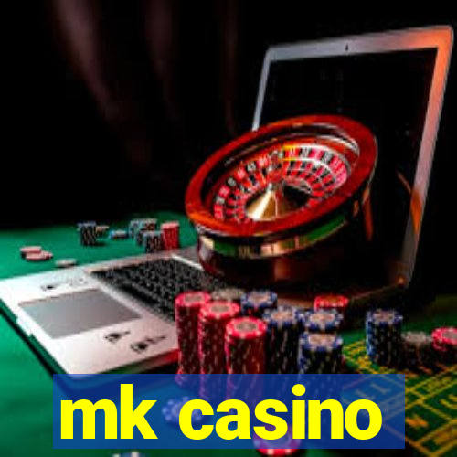 mk casino