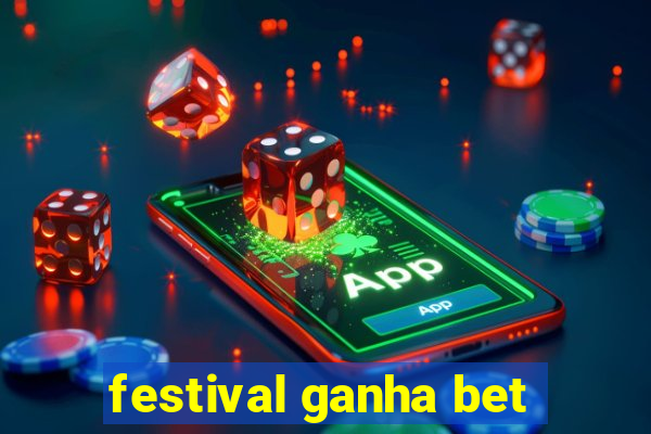 festival ganha bet